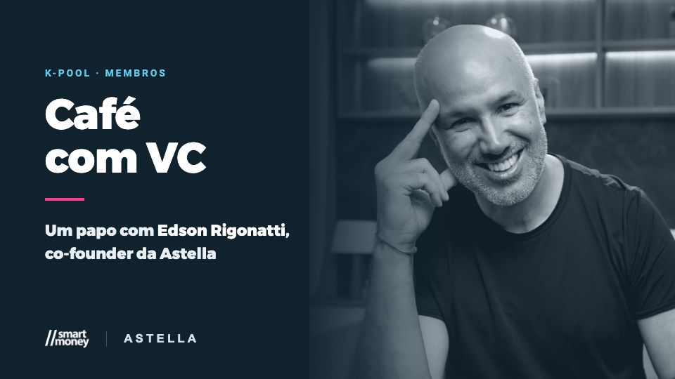 Café com VC com Edson Rigonatti (Astella): assista à gravação